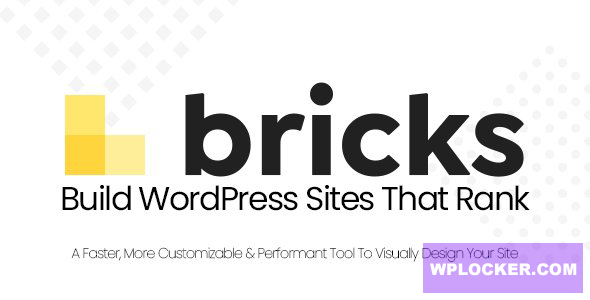 Bricks v1.9.8 - Visual Site Builder for WordPress