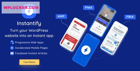 Instantify v5.5 - PWA & Google AMP & Facebook IA for WordPress