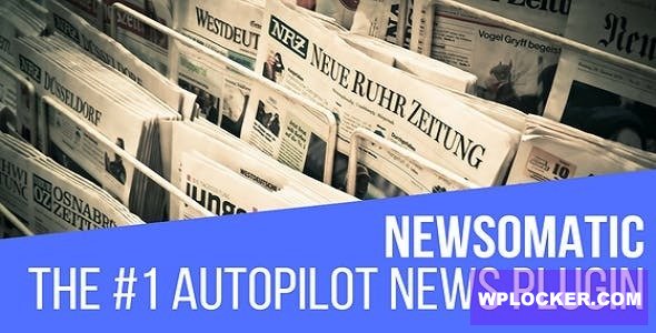Newsomatic v3.0 - Automatic News Post Generator