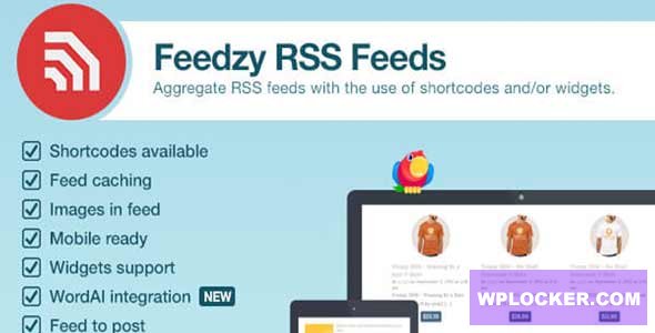 Feedzy v2.0.1 - RSS Feeds Premium WordPress Plugin