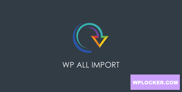 WP All Import Pro v4.6.2