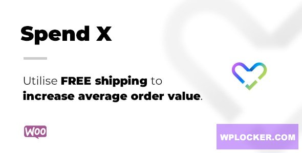 Spend X Free Shipping for WooCommerce v20200501