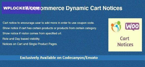 Woocommerce Dynamic Cart Notices v1.1.0