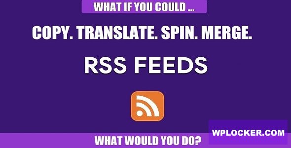 RSS Transmute v1.0.4 - Copy, Translate, Spin, Merge RSS Feeds