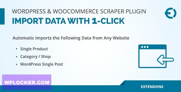 WordPress & WooCommerce Scraper Plugin v1.0.1 - Import Data from Any Site