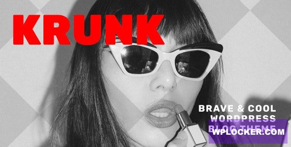 Krunk v5.0.6 - Brave & Cool WordPress Blog Theme