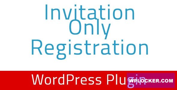Invitation Only Registration v1.4 - WordPress Plugin