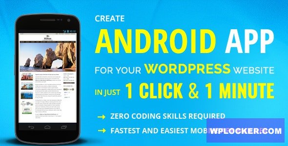 Wapppress v4.0.6 – builds Android Mobile App for any WordPress website