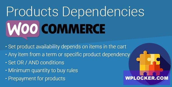 WooCommerce Products Dependencies v2.0.1
