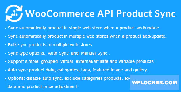 WooCommerce API Product Sync with Multiple WooCommerce Stores (Shops) v2.7.1