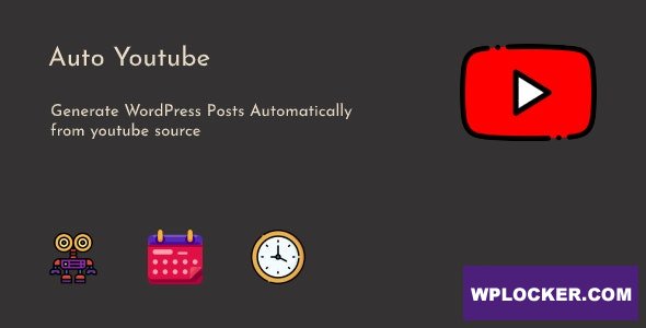 Auto Youtube v1.0.6 - WordPress Youtube Video Scraper Plugin
