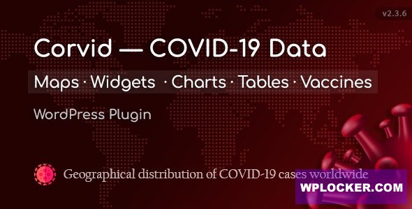 Corvid v2.3.6 - Covid-19 data Maps & Widgets for WordPress
