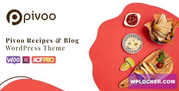 Pivoo v1.0.0 - Food & Recipe Blog WordPress Theme