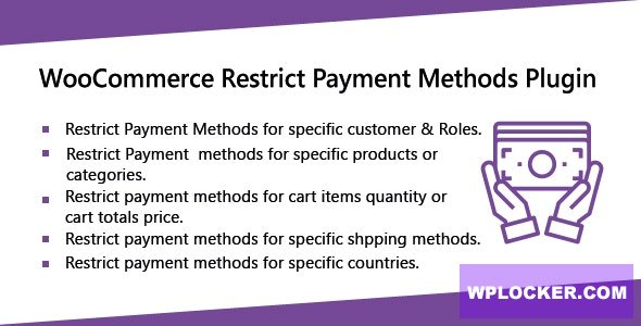 WooCommerce Restrict Payment Methods v1.0.3