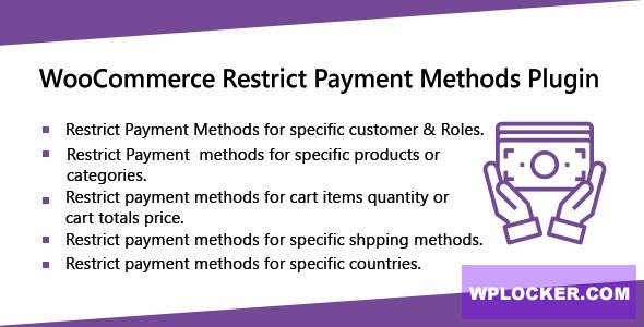 WooCommerce Restrict Payment Methods v1.0.3
