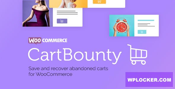CartBounty Pro v9.6.1 - Save and recover abandoned carts for WooCommerce