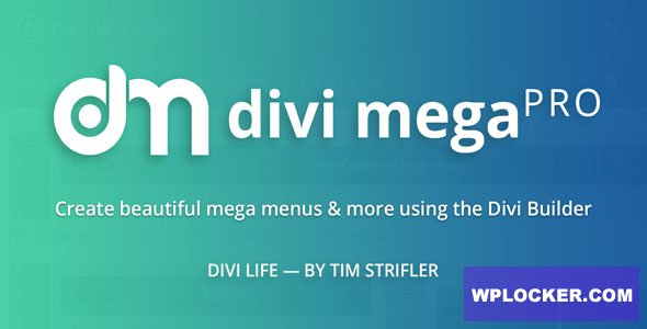 Divi Mega Pro v1.9.7 - The Ultimate Divi Mega Menu Builder