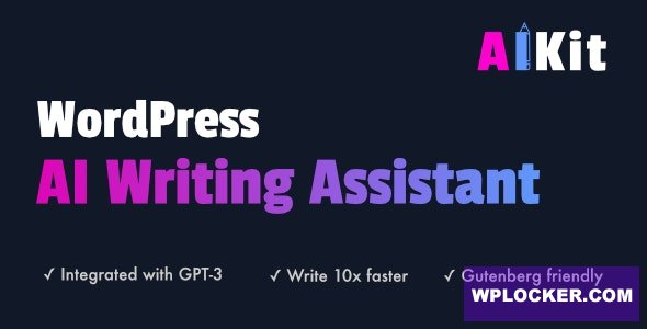 AIKit v1.2.1 - WordPress AI Writing Assistant Using GPT-3