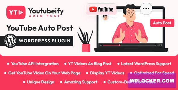 Youtubeify v1.0.0 - YouTube Auto Post WordPress Plugin