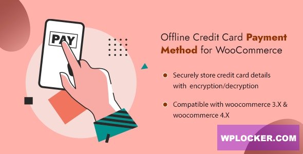 Offline Credit Card Payment Method v1.3 - WooCommerce Plugin