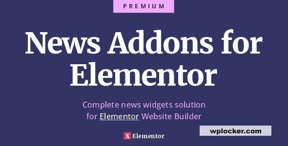 News Addons for Elementor v1.0.0 - Ultimate News, Blog and Magazine Widgets