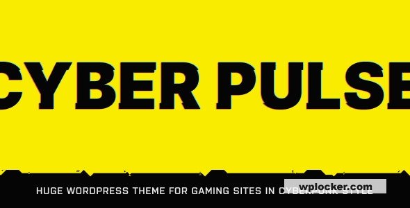 CyberPulse v1.3.6 - Gaming & eSports Theme for WordPress