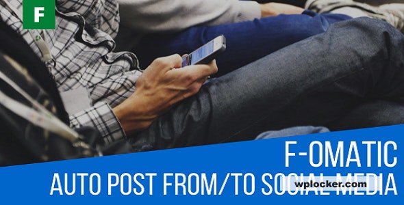 F-omatic 3.4.2 - Automatic Post Generator and Social Network Auto Poster