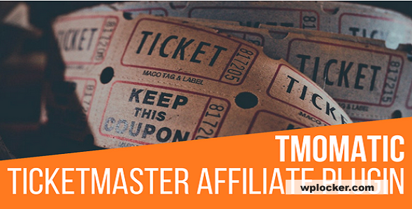 TMomatic v1.1.2 - TicketMaster Affiliate Post Generator Plugin for WordPress