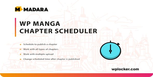 WP Manga - Chapter Scheduler v1.1.4.3