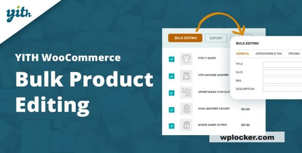 YITH WooCommerce Bulk Product Editing v3.21.0